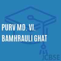 Purv Md. Vi. Bamhrauli Ghat Middle School Logo