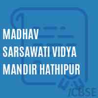 Madhav Sarsawati Vidya Mandir Hathipur Primary School Logo