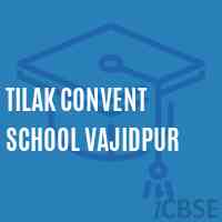Tilak Convent School Vajidpur Logo