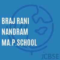 Braj Rani Nandram Ma.P.School Logo