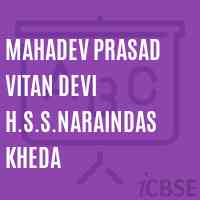 Mahadev Prasad Vitan Devi H.S.S.Naraindas Kheda Secondary School Logo