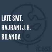 Late Smt. Rajrani J.H. Bilanda Middle School Logo
