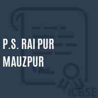 P.S. Rai Pur Mauzpur Primary School Logo