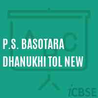 P.S. Basotara Dhanukhi Tol New Primary School Logo