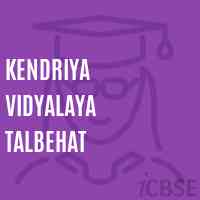 Kendriya Vidyalaya Talbehat Senior Secondary School Logo