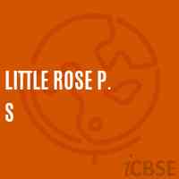 Little Rose P. S Primary School Logo