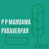 P P Mahuawa Paraverpar Primary School Logo