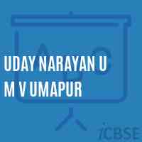 Uday Narayan U M V Umapur Secondary School Logo