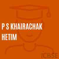 P S Khairachak Hetim Primary School Logo
