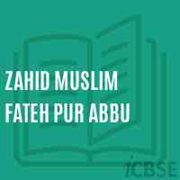 Zahid Muslim Fateh Pur Abbu Primary School Logo