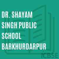 Dr. Shayam Singh Public School Barkhurdarpur Logo
