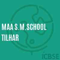 Maa S.M.School Tilhar Logo