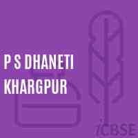 P S Dhaneti Khargpur Primary School Logo