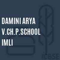Damini Arya V.Ch.P.School Imli Logo