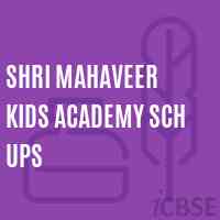 Shri Mahaveer Kids Academy Sch Ups Middle School Logo