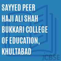 Sayyed Peer Haji Ali Shah Bukkari College of Education, Khultabad Logo