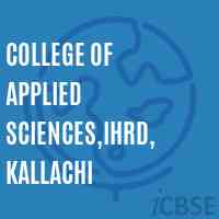 College of Applied Sciences,Ihrd, Kallachi Logo