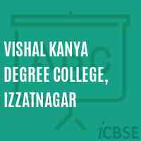 Vishal Kanya Degree College, Izzatnagar Logo