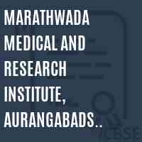 Marathwada Medical and Research Institute, Aurangabads Kamalnayan Bajaj Nursing College (B.Sc.) Aurangabad Logo