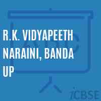 R.K. Vidyapeeth Naraini, Banda Up School Logo