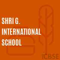 Shri G. International School Logo