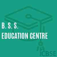 B. S. S. Education Centre School Logo