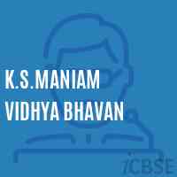 K.S.Maniam Vidhya Bhavan School Logo