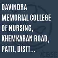 Davindra Memorial College of Nursing, Khemkaran Road, Patti, Distt. Tarn Taran-143416 Logo