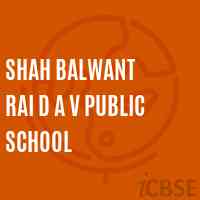 Shah Balwant Rai D A V Public School Logo