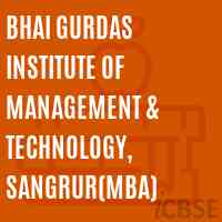 Bhai Gurdas Institute of Management & Technology, Sangrur(Mba) Logo