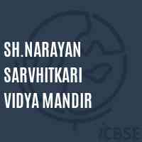 Sh.Narayan Sarvhitkari Vidya Mandir School Logo