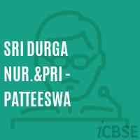 Sri Durga Nur.&pri - Patteeswa Primary School Logo