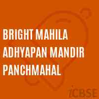 Bright Mahila Adhyapan Mandir Panchmahal College Logo