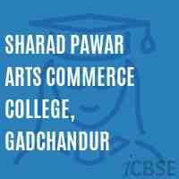 Sharad Pawar Arts Commerce College, Gadchandur Logo