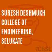 Suresh Deshmukh College of Engineering, Selukate Logo