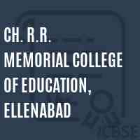 Ch. R.R. Memorial College of Education, Ellenabad Logo