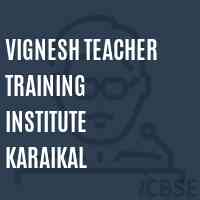 Vignesh Teacher Training Institute Karaikal Logo