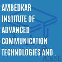 Ambedkar Institute of Advanced Communication Technologies and Research Logo