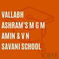 Vallabh Ashram'S M G M Amin & V N Savani School Logo