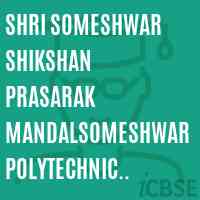 Shri Someshwar Shikshan Prasarak Mandalsomeshwar Polytechnic Collegesomeshwarnagar Logo