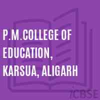P.M.College of Education, Karsua, Aligarh Logo