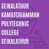 Seikalathur Kamatchiamman Polytechnic College Seikalathur Logo