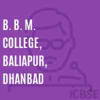 B. B. M. College, Baliapur, Dhanbad Logo