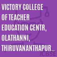 Victory College of Teacher Education Centr, Olathanni, Thiruvananthapuram Logo