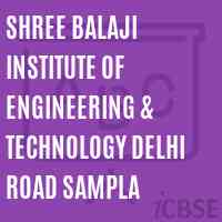 Shree Balaji Institute of Engineering & Technology Delhi Road Sampla Logo