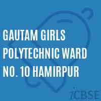 Gautam Girls Polytechnic Ward No. 10 Hamirpur College Logo