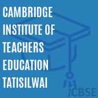 Cambridge Institute of Teachers Education Tatisilwai Logo
