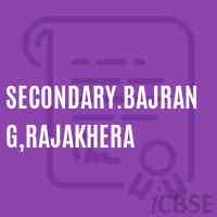 Secondary.Bajrang,Rajakhera Secondary School Logo