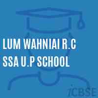 Lum Wahniai R.C Ssa U.P School Logo