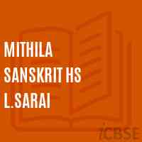 Mithila Sanskrit Hs L.Sarai Secondary School Logo